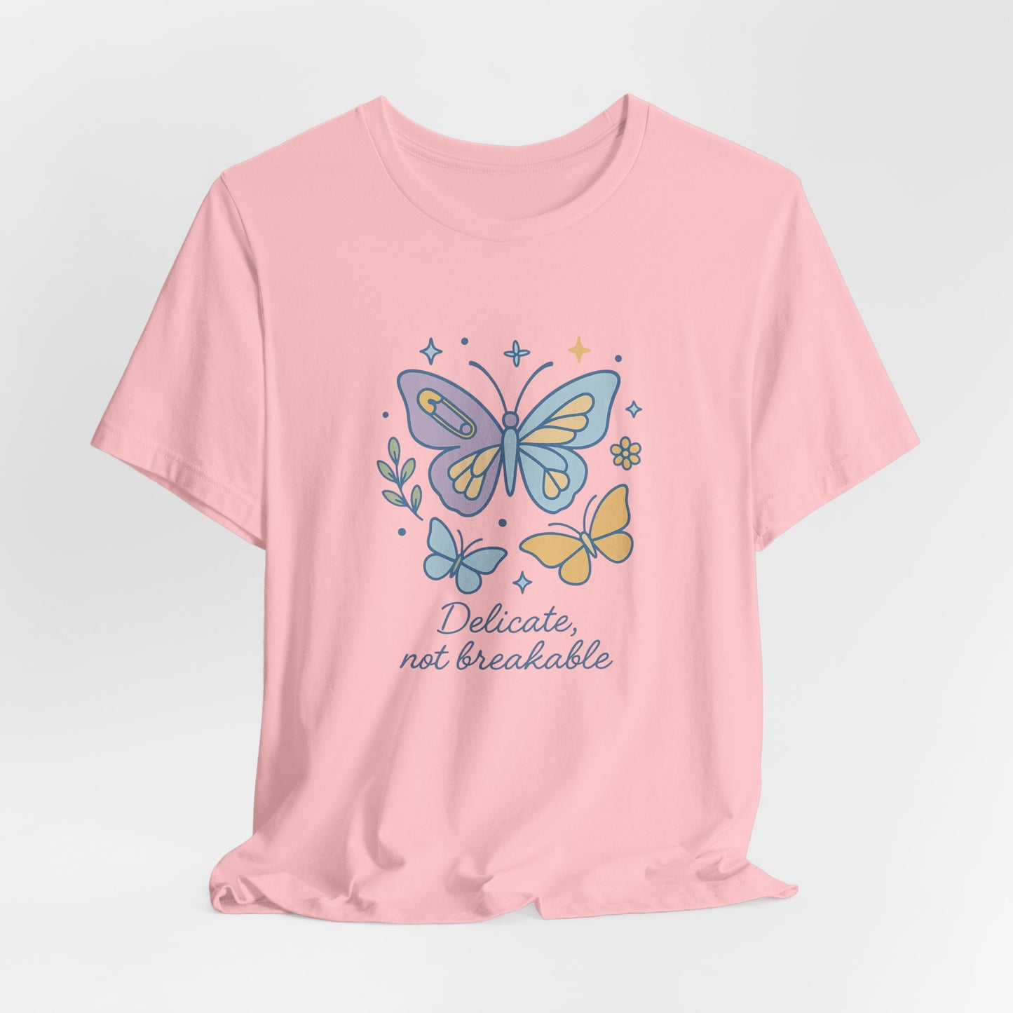 Delicate Not Breakable T-Shirt – Empowering Butterfly Graphic Tee for Inner Strength