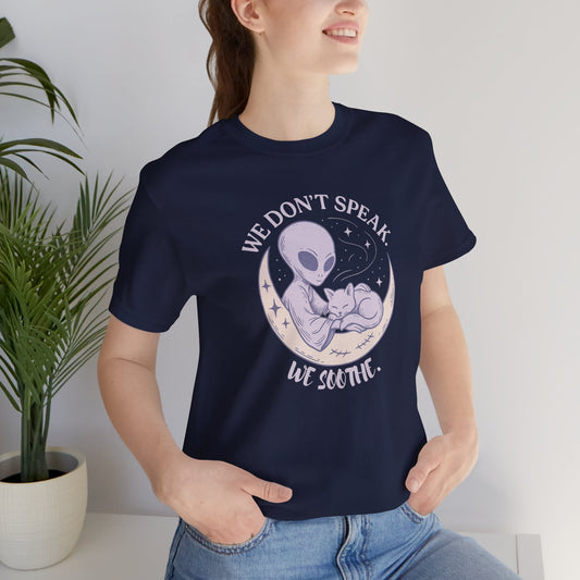 Alien & Cat Moon T-Shirt – We Don’t Speak, We Soothe | Cosmic Comfort Tee