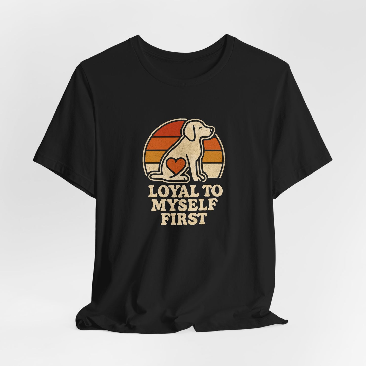 Retro Dog – Loyal to Myself First Tee