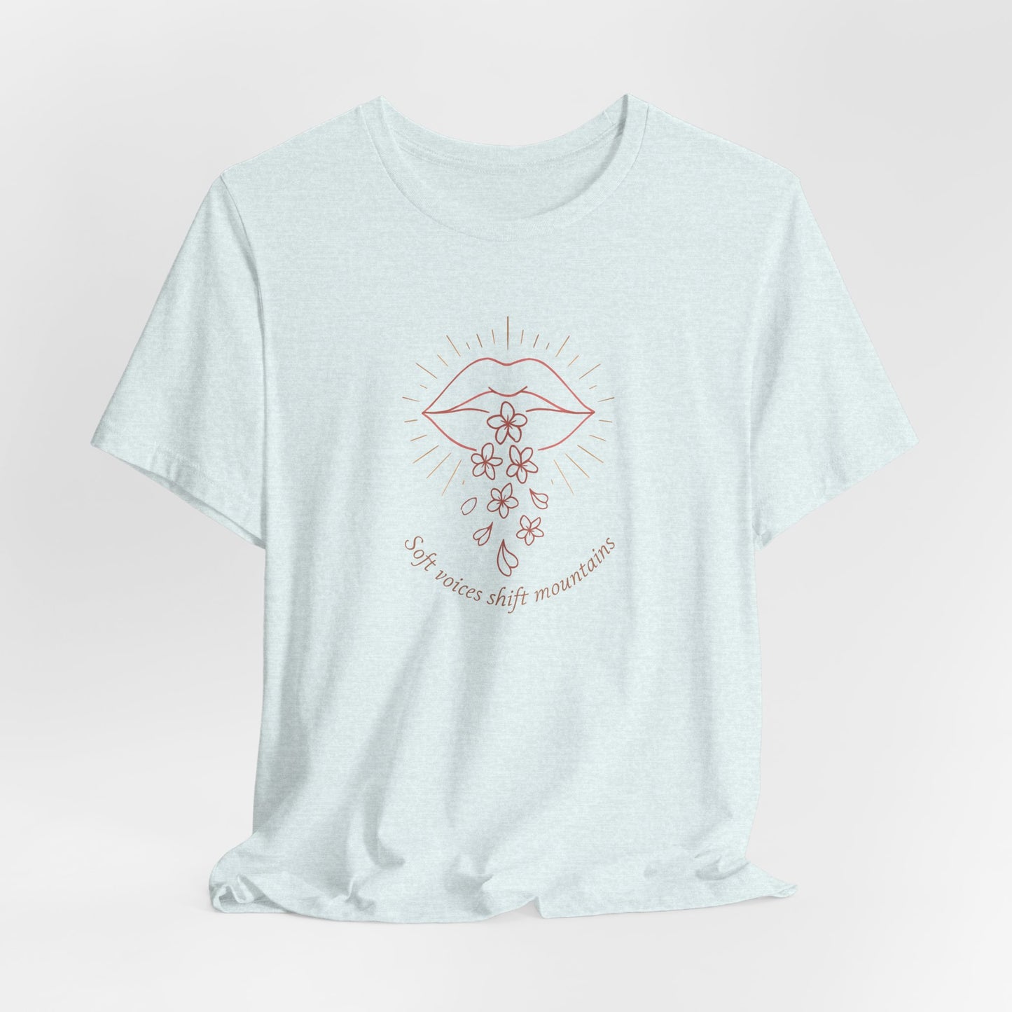 Soft Voices Shift Mountains T-Shirt – Minimalist Lips & Floral Line Art