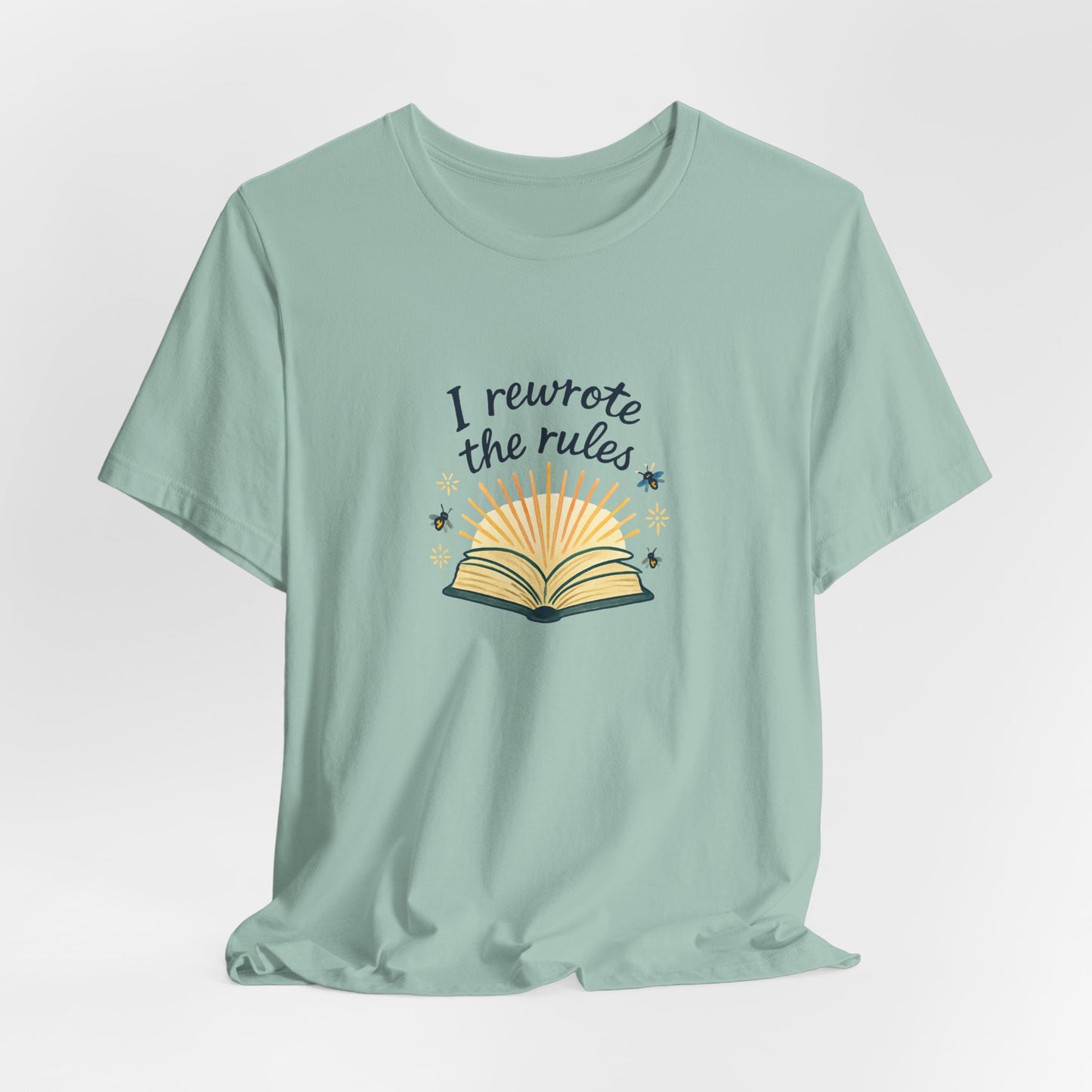 I Rewrote the Rules – Empowerment Book Lover T-Shirt