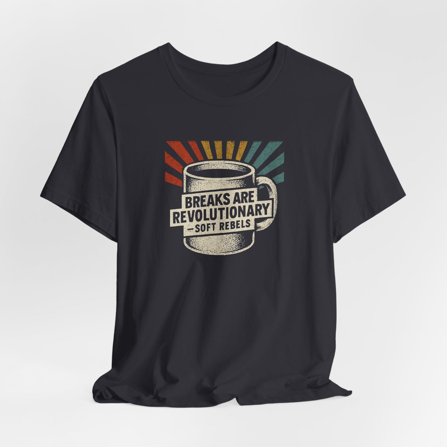 Rebel With a Coffee Break Tee