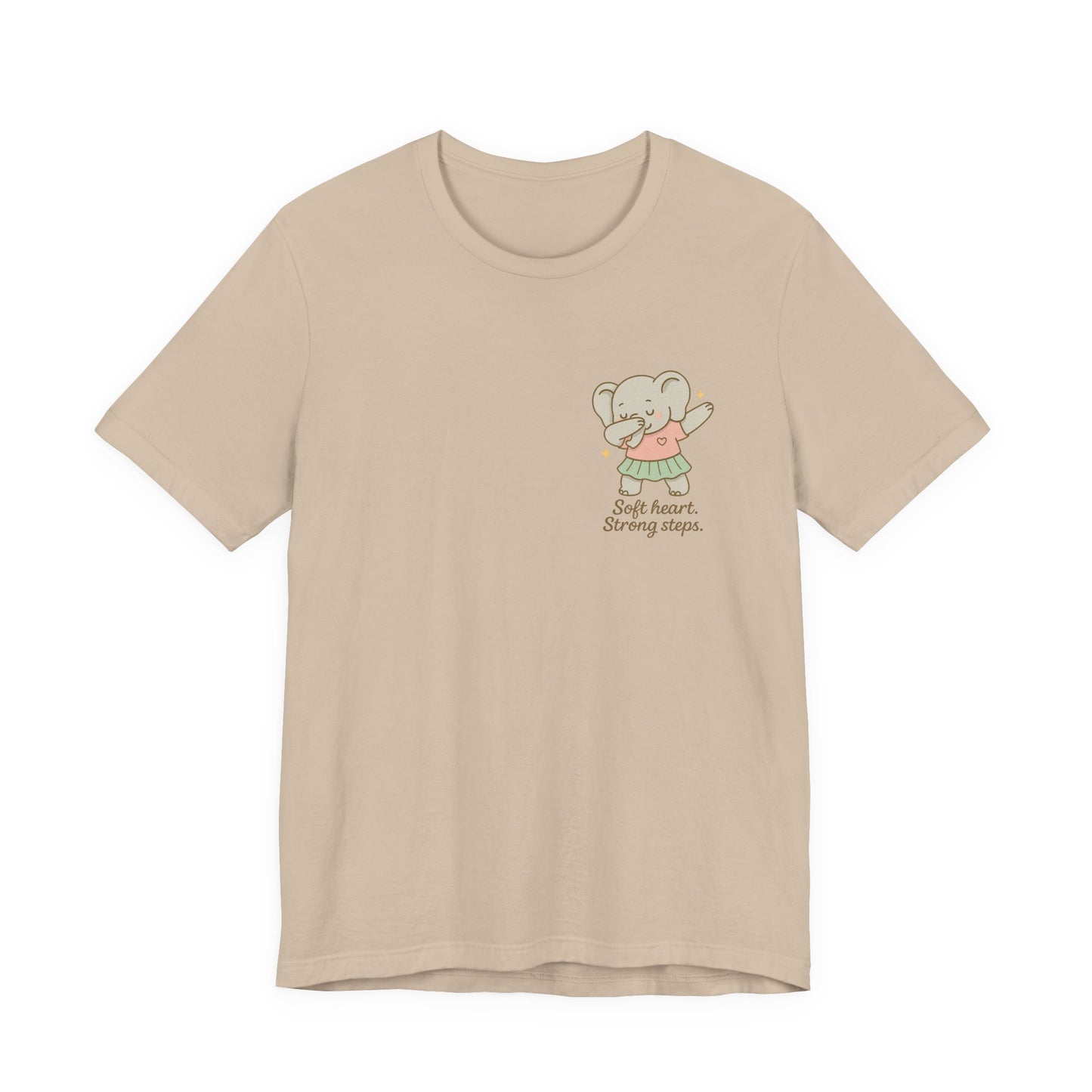 Soft Heart Strong Steps T-Shirt – Gentle Elephant Motivational Tee