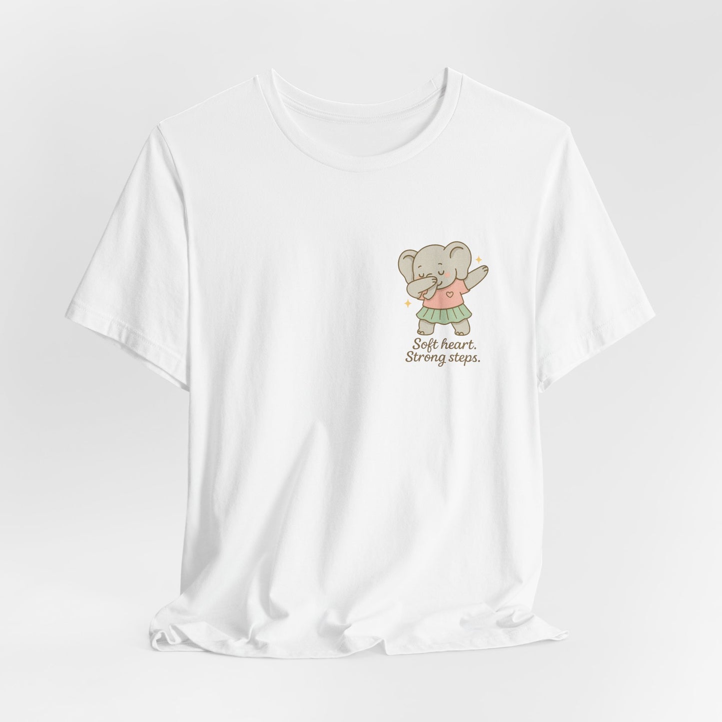 Soft Heart Strong Steps T-Shirt – Gentle Elephant Motivational Tee