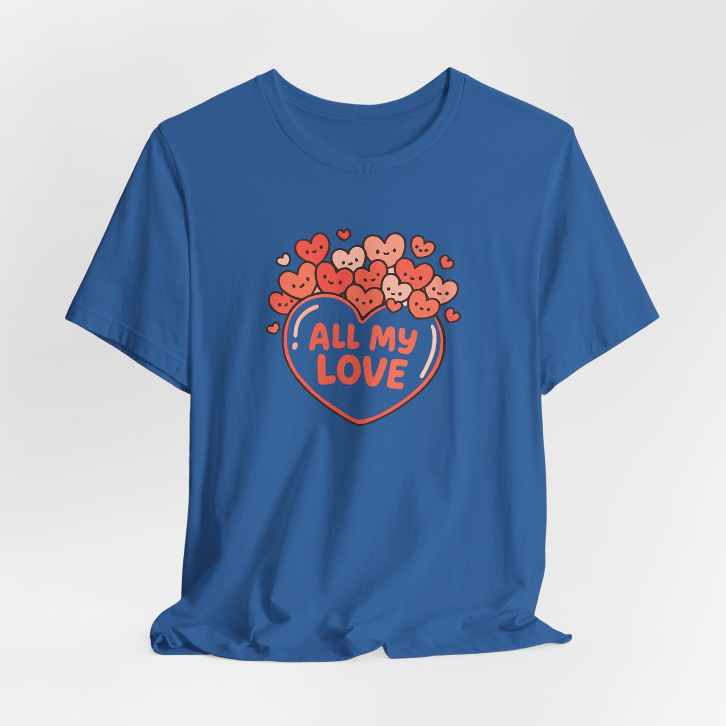 All My Love Cute Heart T-Shirt – Romantic Valentine’s Day Gift Tee