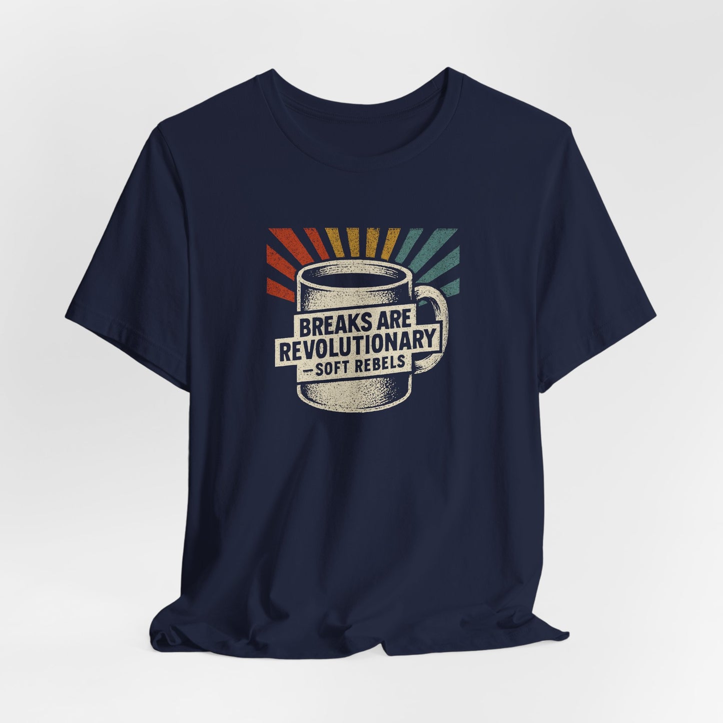 Rebel With a Coffee Break Tee