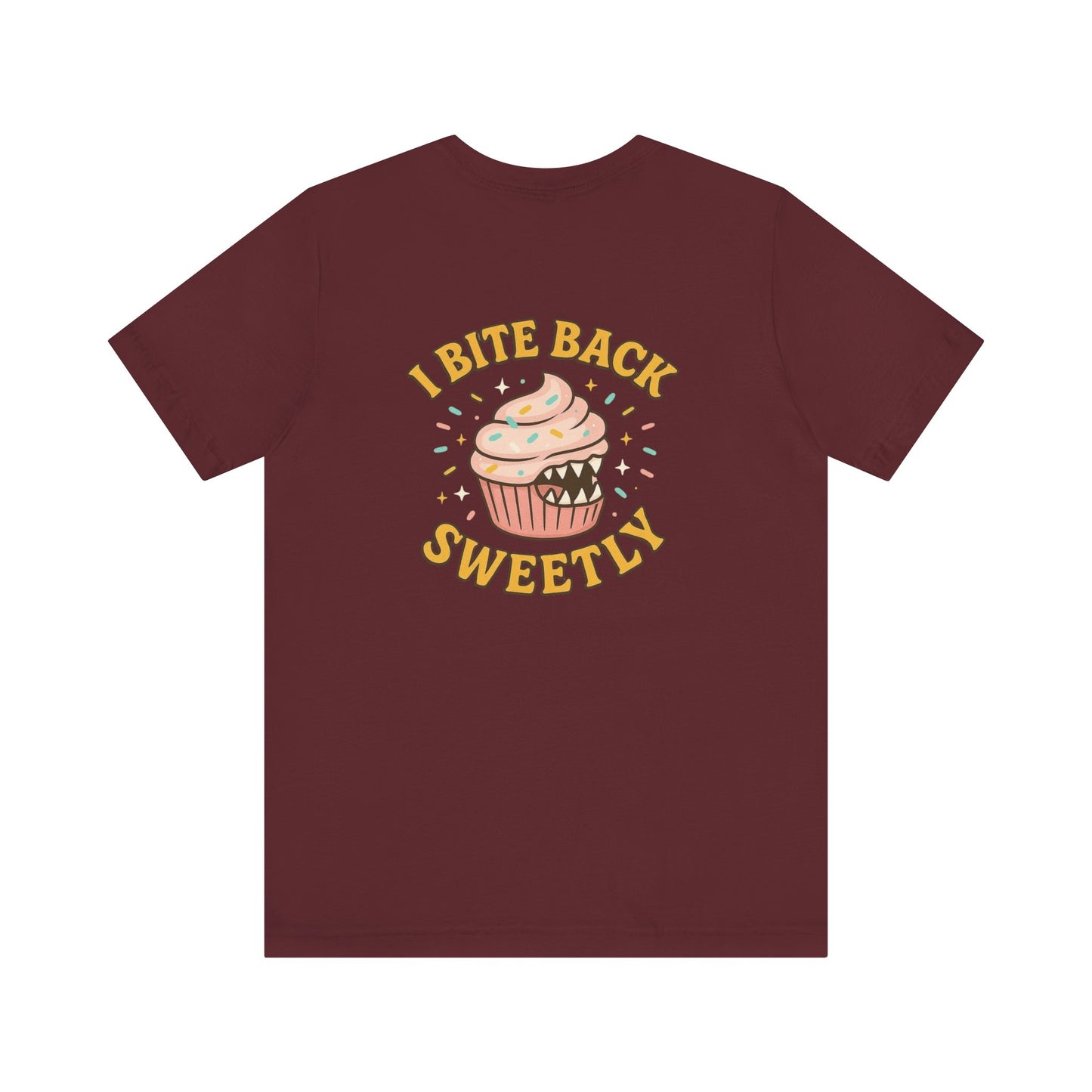 “I Bite Back Sweetly” Cupcake Shirt – Funny Feminine Sass Graphic Tee (Front & Back Print)