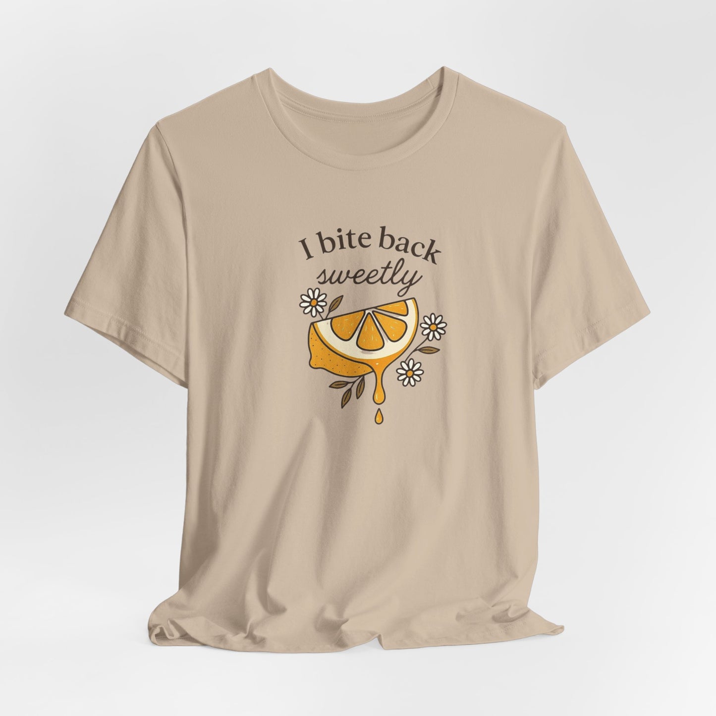 I Bite Back Sweetly T-Shirt – Citrus Sass with Soft Energy