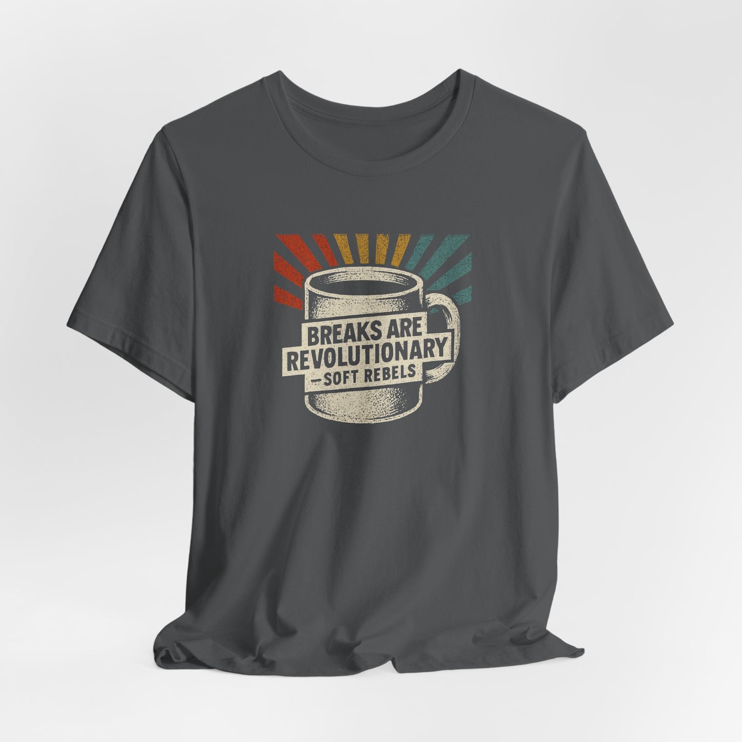 Rebel With a Coffee Break Tee