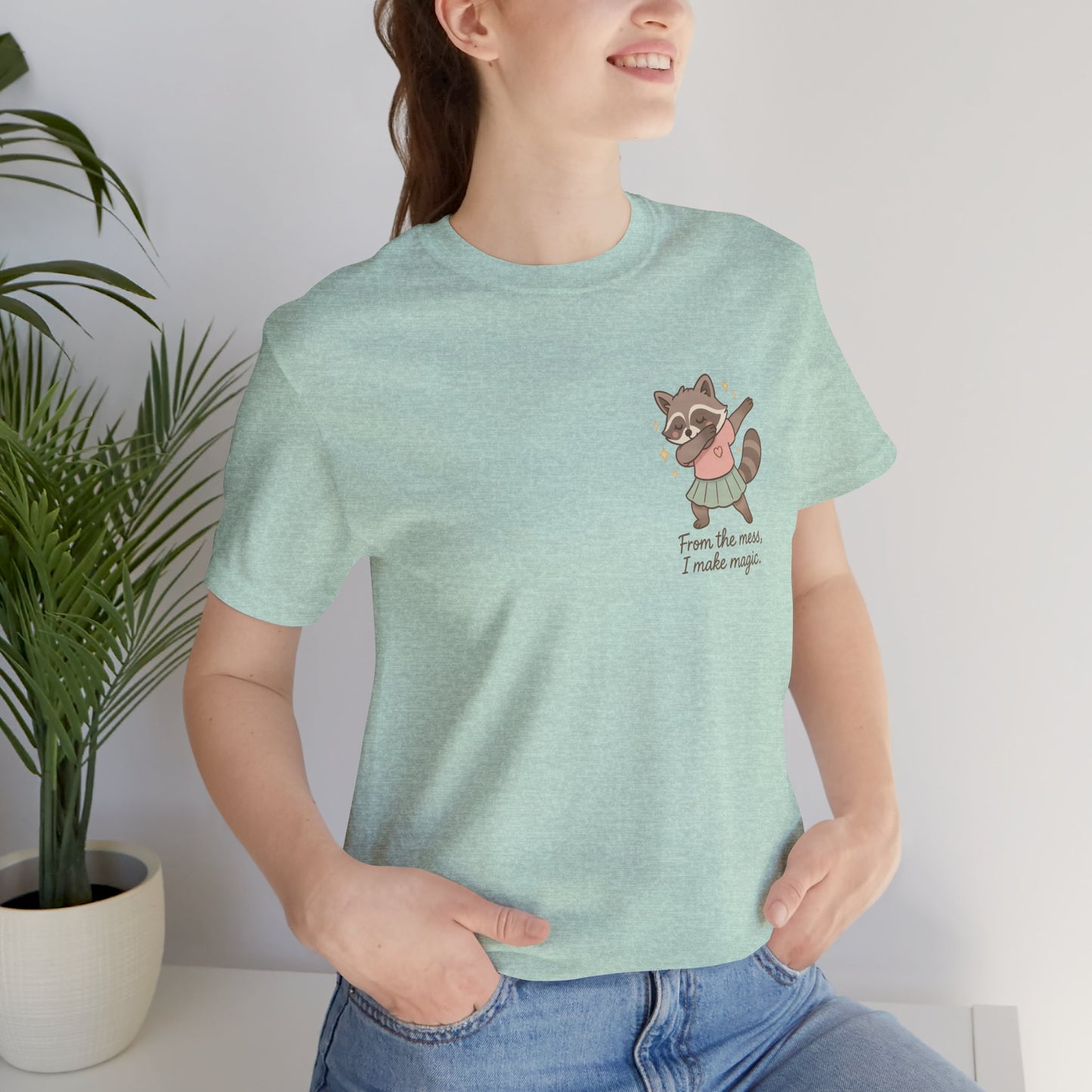From the Mess I Make Magic Shirt – Cute Raccoon Pocket Tee | Positive Affirmation Animal Graphic T-Shirt