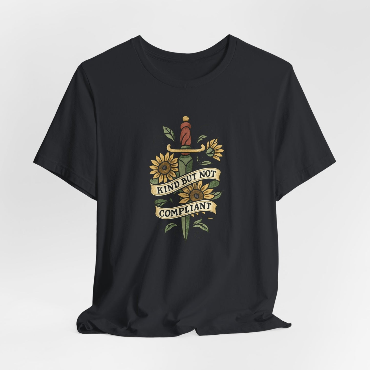 Kind But Not Compliant T-Shirt – Feminine Power Sword & Sunflowers Tattoo-Style Tee