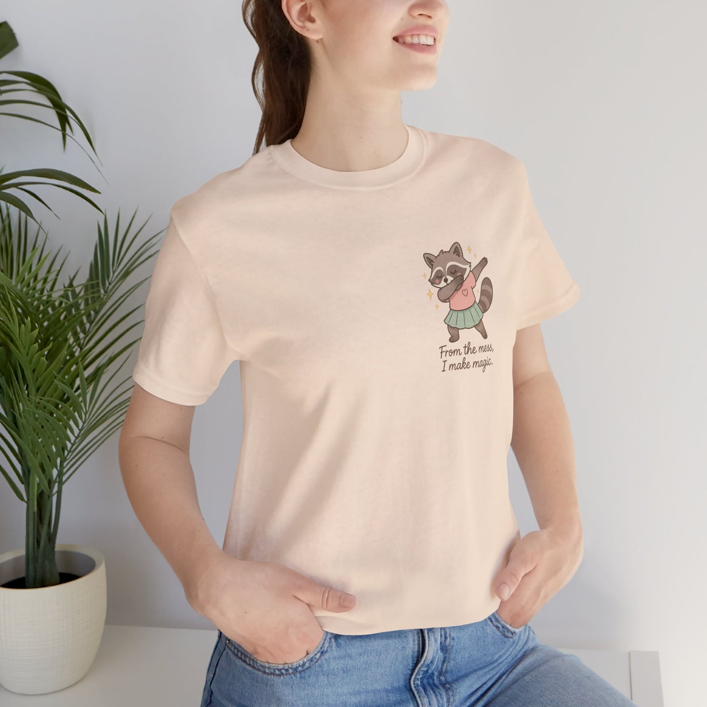 From the Mess I Make Magic Shirt – Cute Raccoon Pocket Tee | Positive Affirmation Animal Graphic T-Shirt
