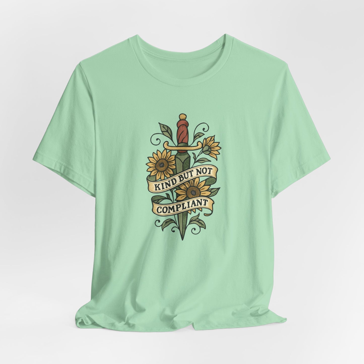 Kind But Not Compliant T-Shirt – Feminine Power Sword & Sunflowers Tattoo-Style Tee