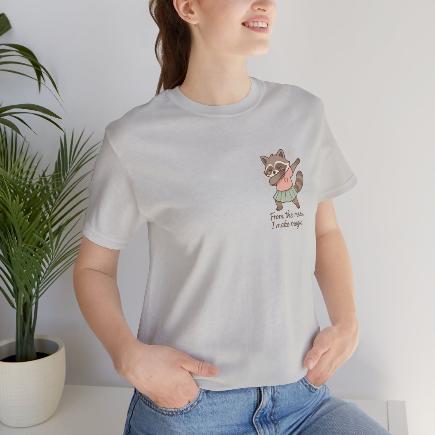 From the Mess I Make Magic Shirt – Cute Raccoon Pocket Tee | Positive Affirmation Animal Graphic T-Shirt