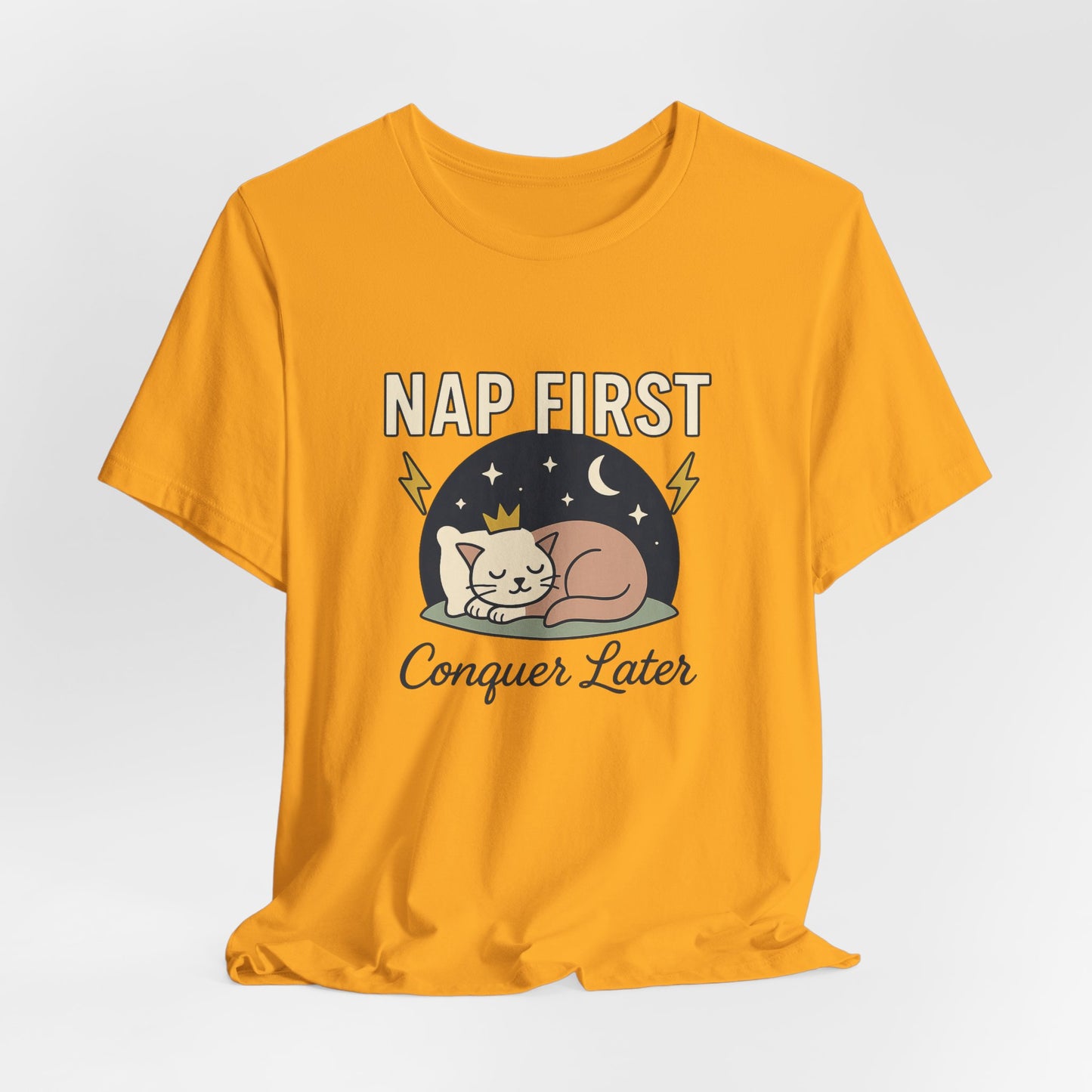 Nap First Conquer Later Shirt – Funny Cat Nap Tee