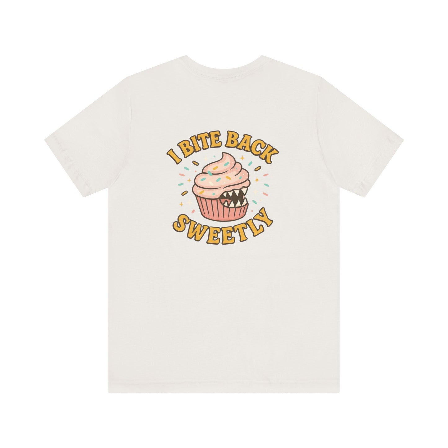 “I Bite Back Sweetly” Cupcake Shirt – Funny Feminine Sass Graphic Tee (Front & Back Print)