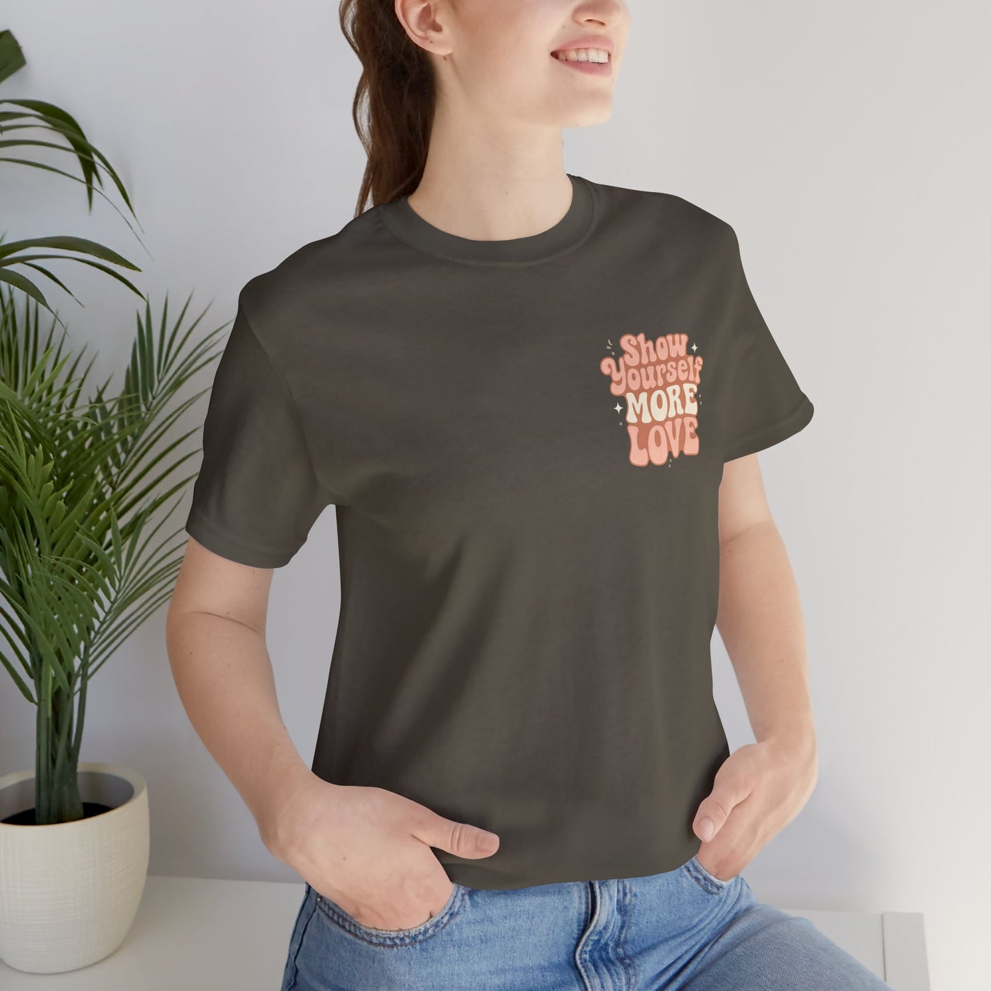 Show Yourself More Love – Self-Care Affirmation T-Shirt, Retro Comfort Tee