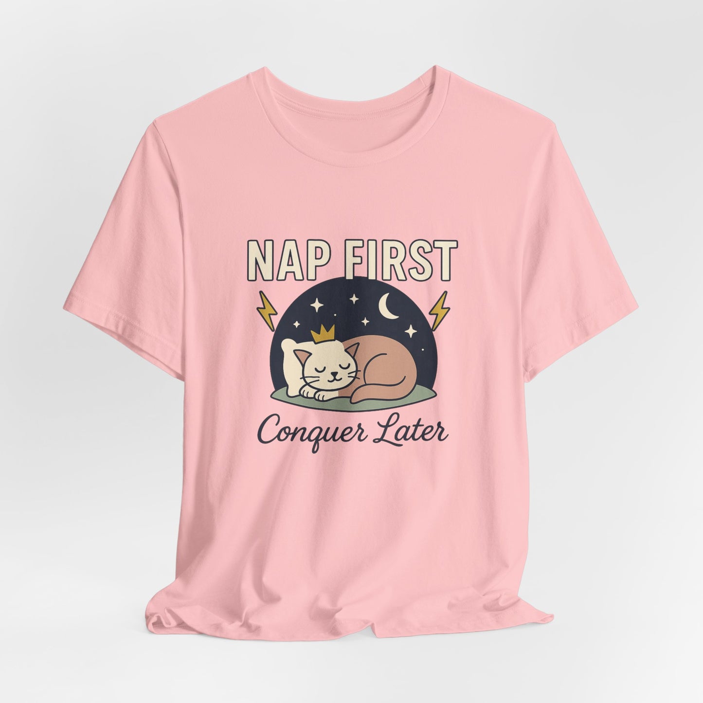 Nap First Conquer Later Shirt – Funny Cat Nap Tee