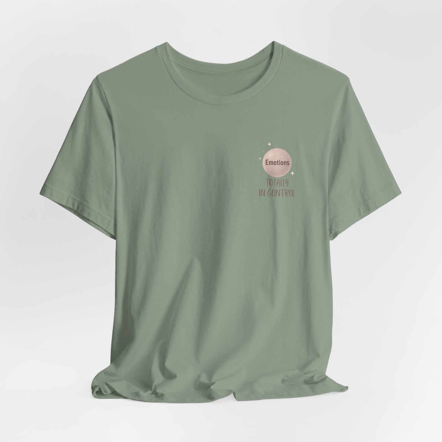 Totally In Control T-Shirt – Emotional Chaos, Calm Style | Front & Back Print