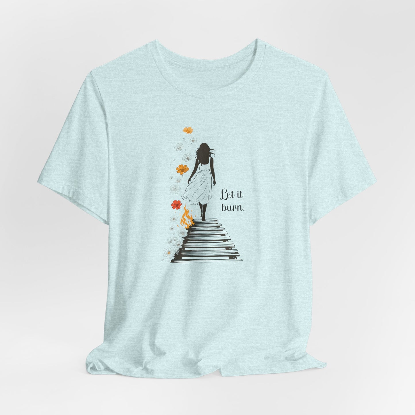 Let It Burn T-Shirt – Emotional Healing Graphic Tee with Stairs and Flames Design