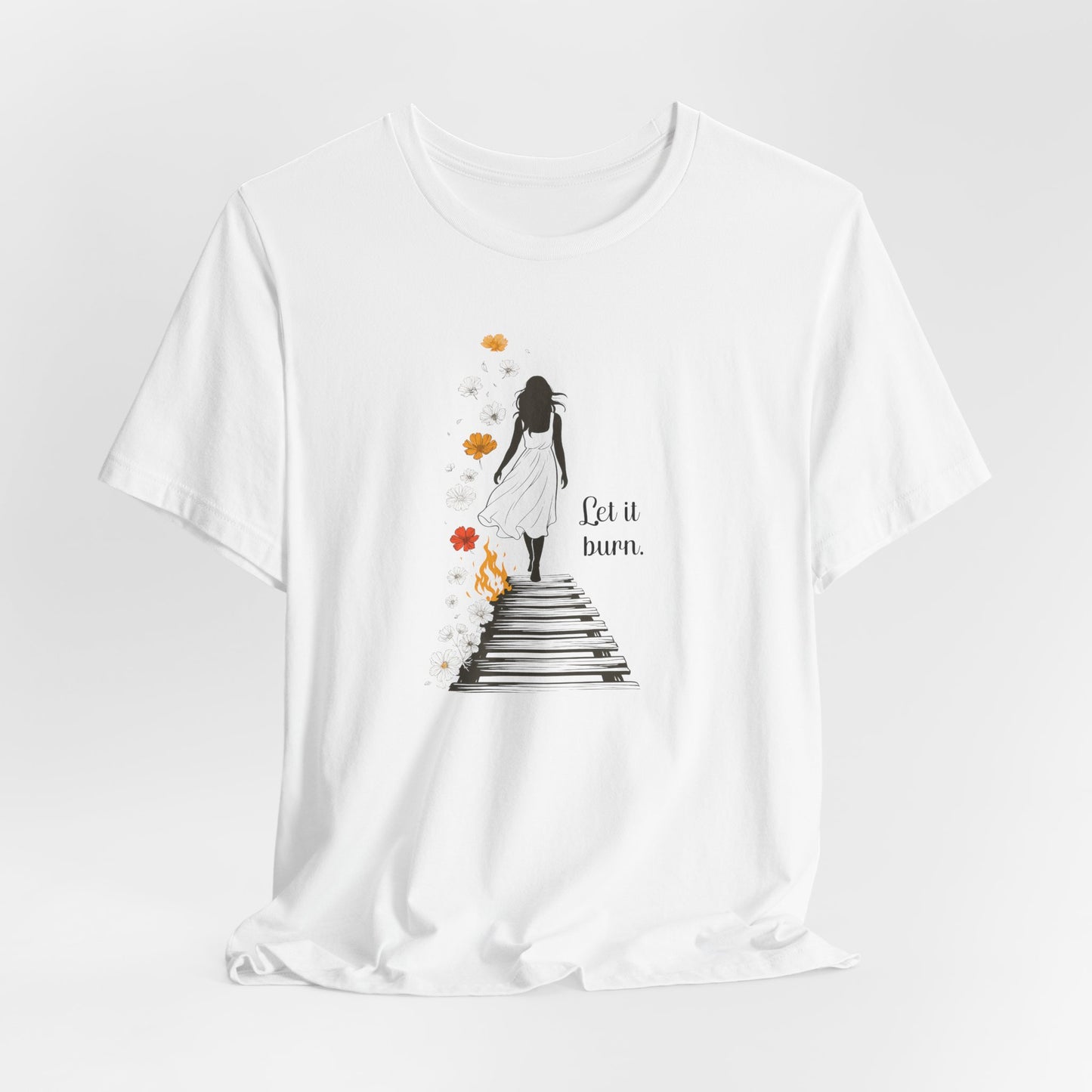Let It Burn T-Shirt – Emotional Healing Graphic Tee with Stairs and Flames Design