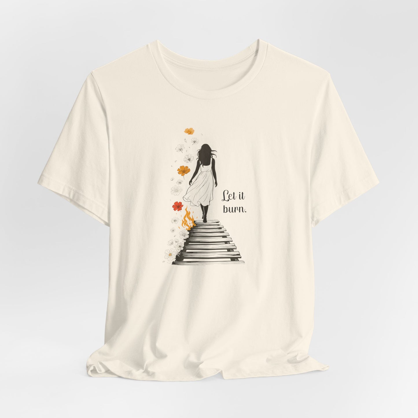 Let It Burn T-Shirt – Emotional Healing Graphic Tee with Stairs and Flames Design