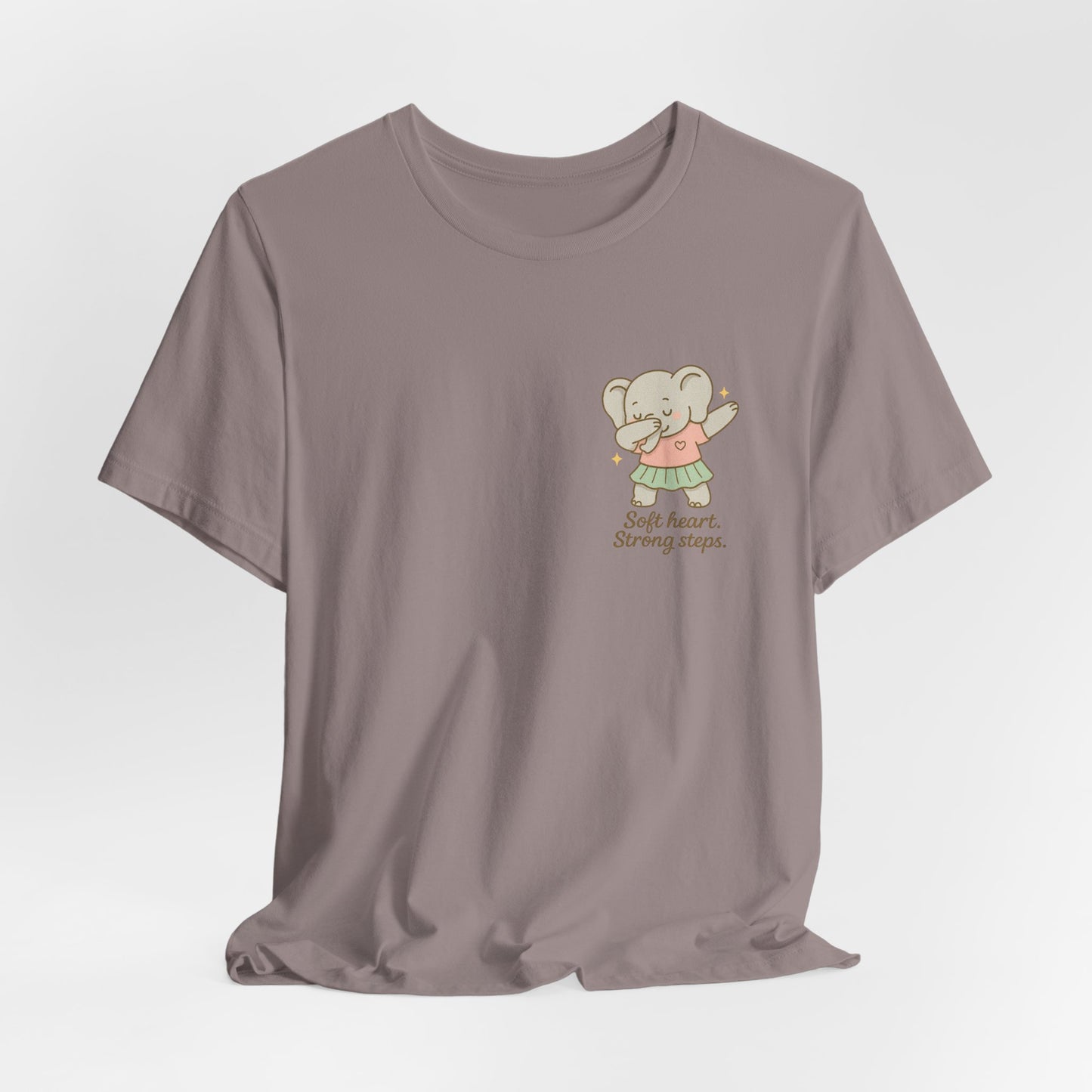 Soft Heart Strong Steps T-Shirt – Gentle Elephant Motivational Tee