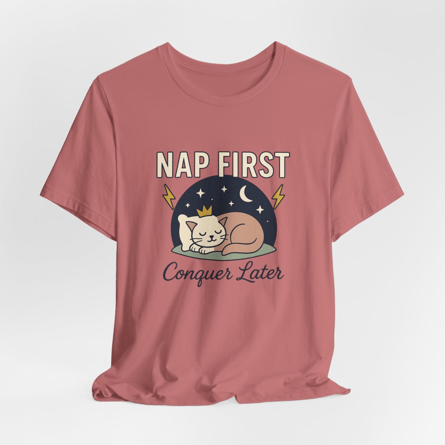 Nap First Conquer Later Shirt – Funny Cat Nap Tee
