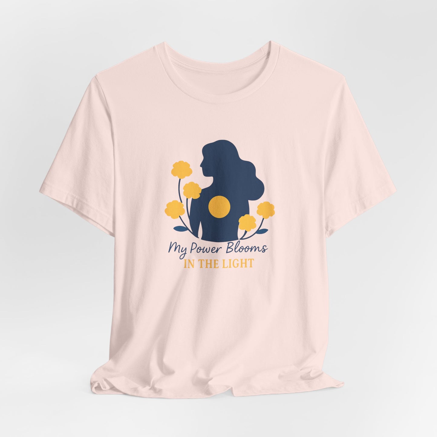 My Power Blooms in the Light – Empowerment Floral T-Shirt