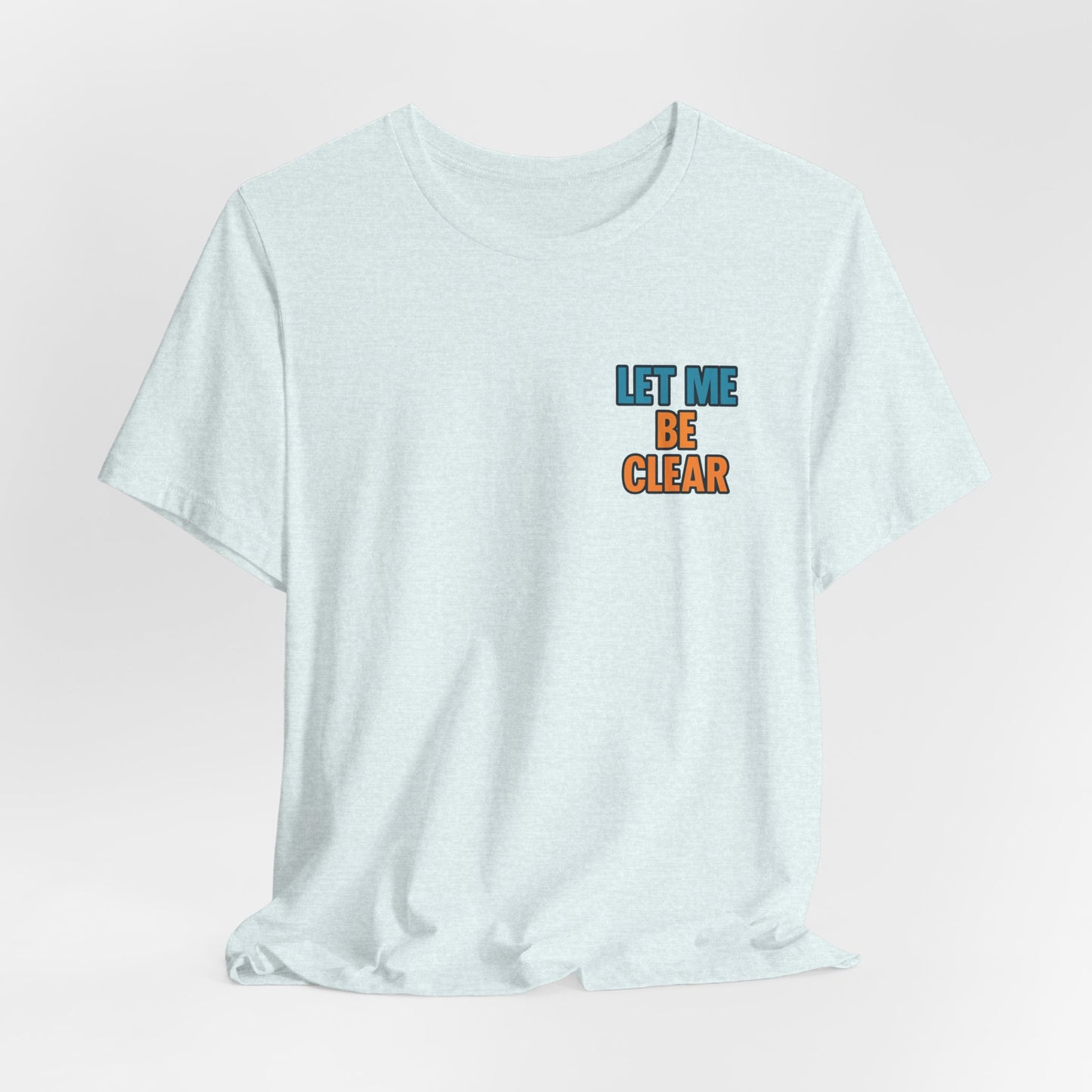 Retro Pop-Art Double-Sided T-Shirt – Let Me Be Clear Front, I Sparkle on My Terms Back
