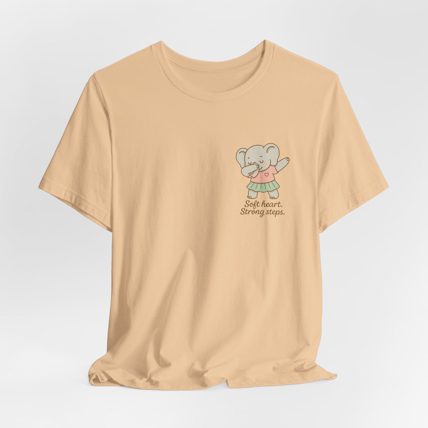 Soft Heart Strong Steps T-Shirt – Gentle Elephant Motivational Tee