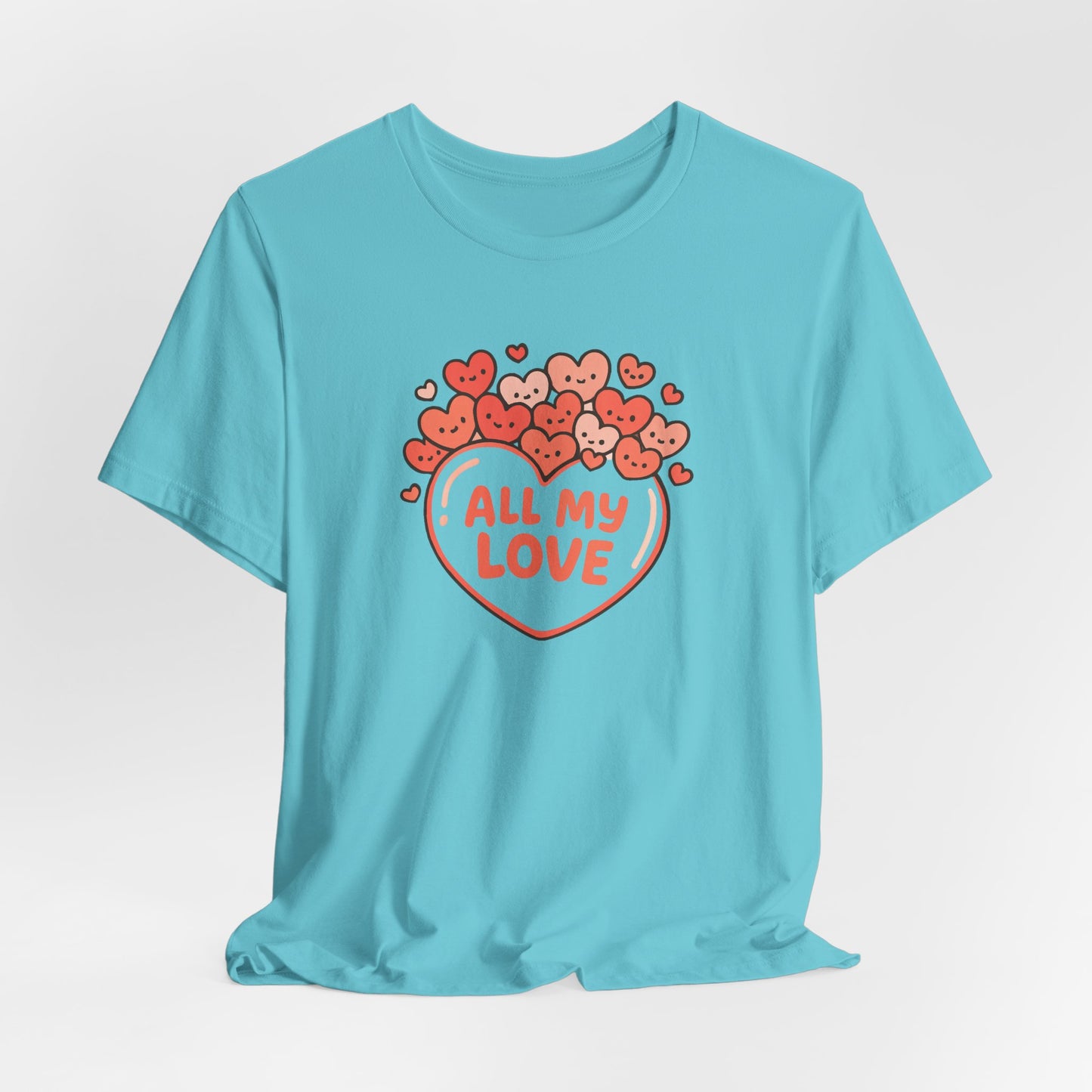 All My Love Cute Heart T-Shirt – Romantic Valentine’s Day Gift Tee