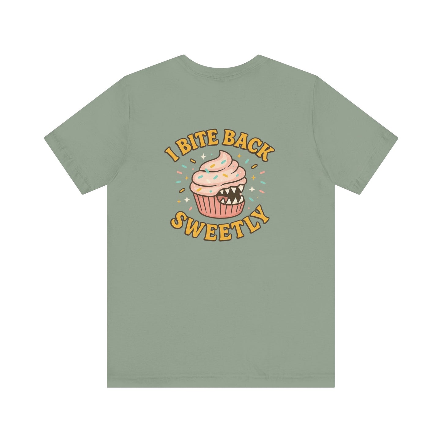 “I Bite Back Sweetly” Cupcake Shirt – Funny Feminine Sass Graphic Tee (Front & Back Print)