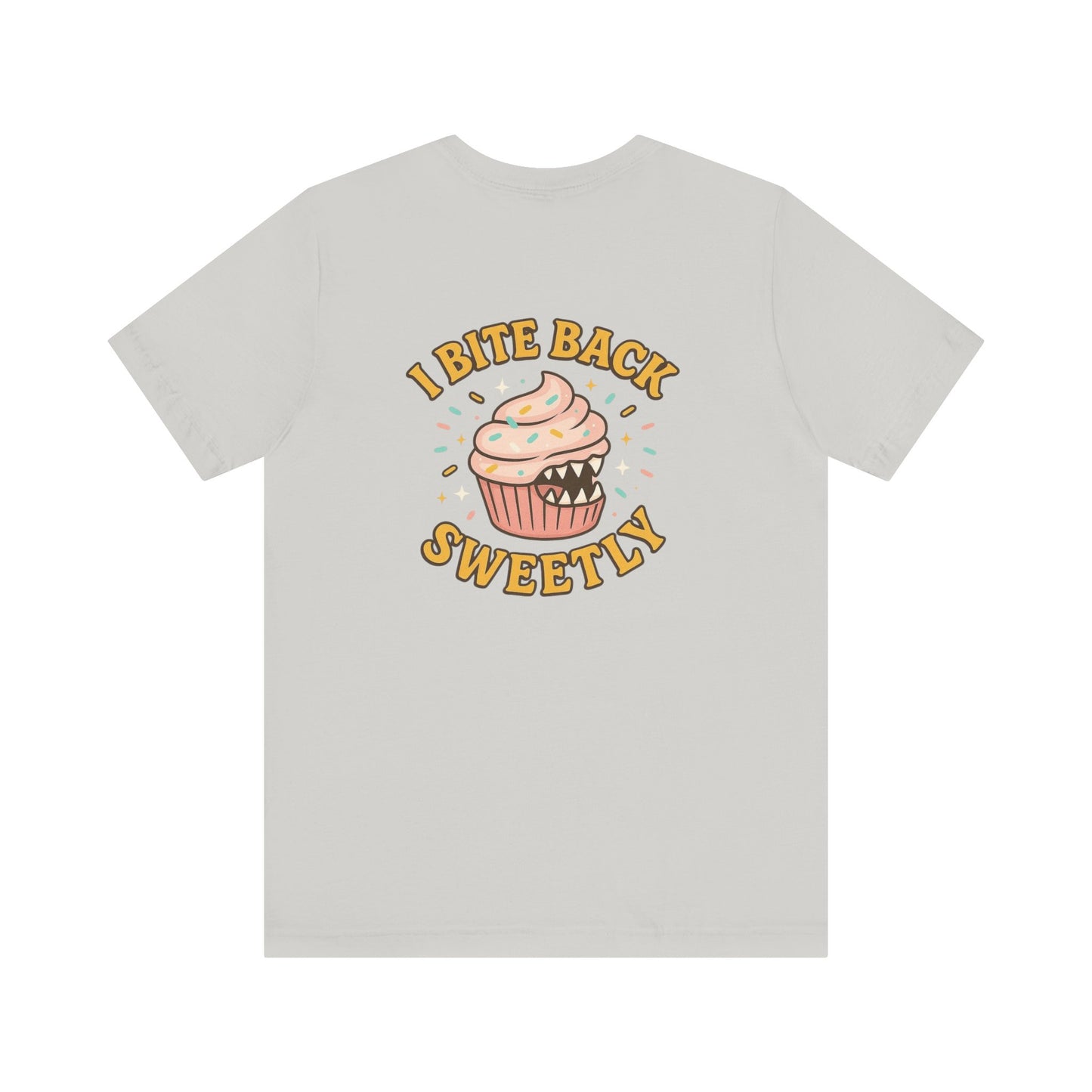 “I Bite Back Sweetly” Cupcake Shirt – Funny Feminine Sass Graphic Tee (Front & Back Print)