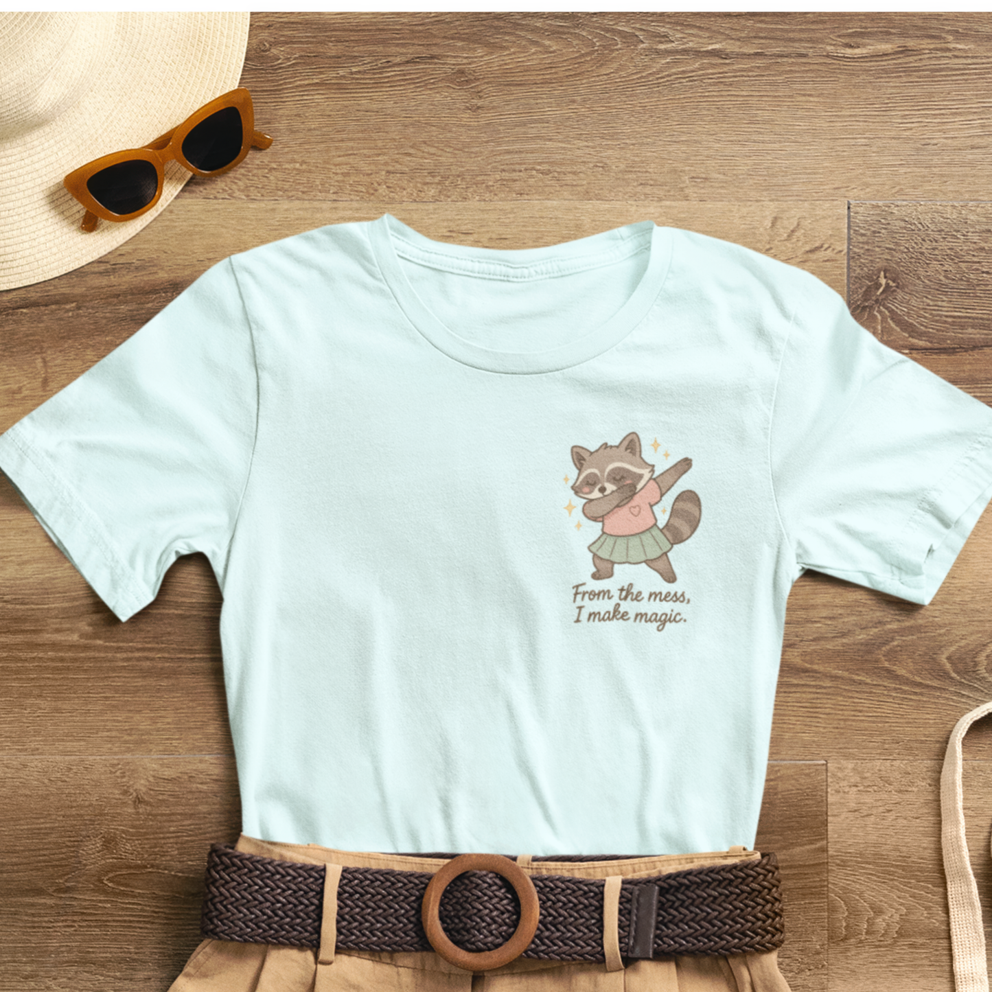 From the Mess I Make Magic Shirt – Cute Raccoon Pocket Tee | Positive Affirmation Animal Graphic T-Shirt