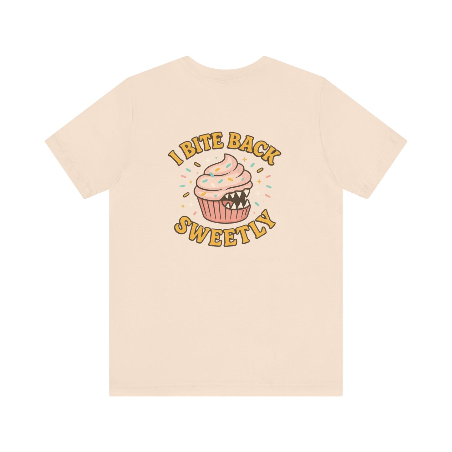 “I Bite Back Sweetly” Cupcake Shirt – Funny Feminine Sass Graphic Tee (Front & Back Print)