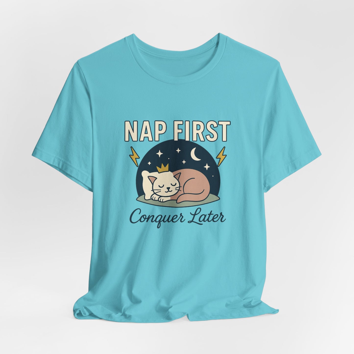 Nap First Conquer Later Shirt – Funny Cat Nap Tee