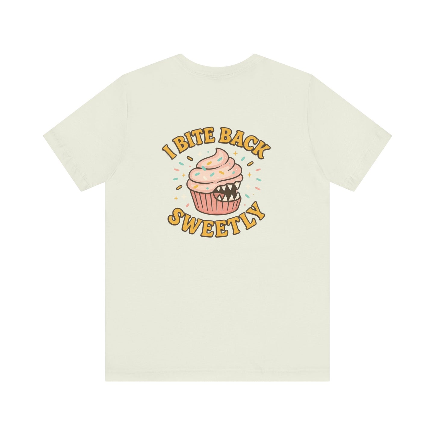 “I Bite Back Sweetly” Cupcake Shirt – Funny Feminine Sass Graphic Tee (Front & Back Print)