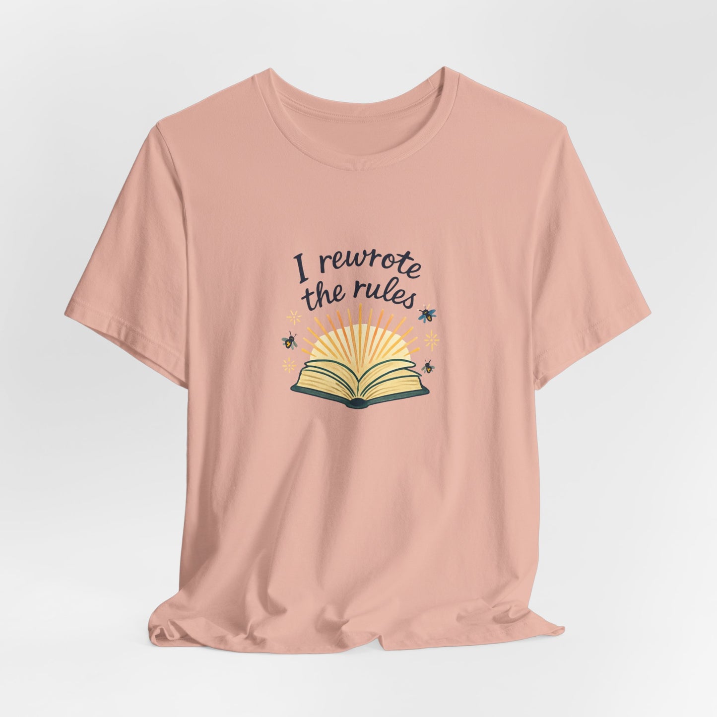 I Rewrote the Rules – Empowerment Book Lover T-Shirt