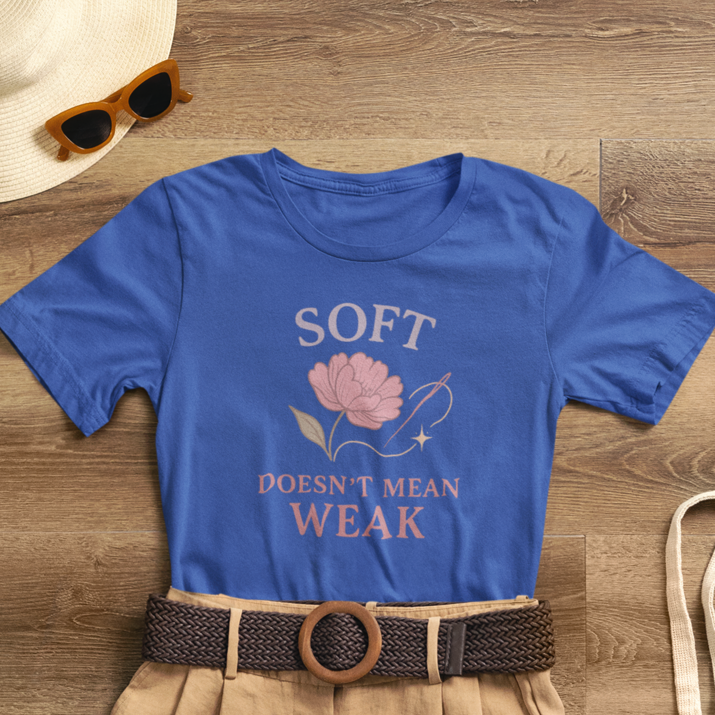 Soft Doesn’t Mean Weak Shirt – Feminist Floral Empowerment Tee