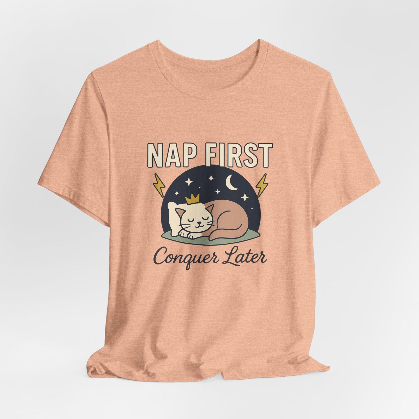 Nap First Conquer Later Shirt – Funny Cat Nap Tee