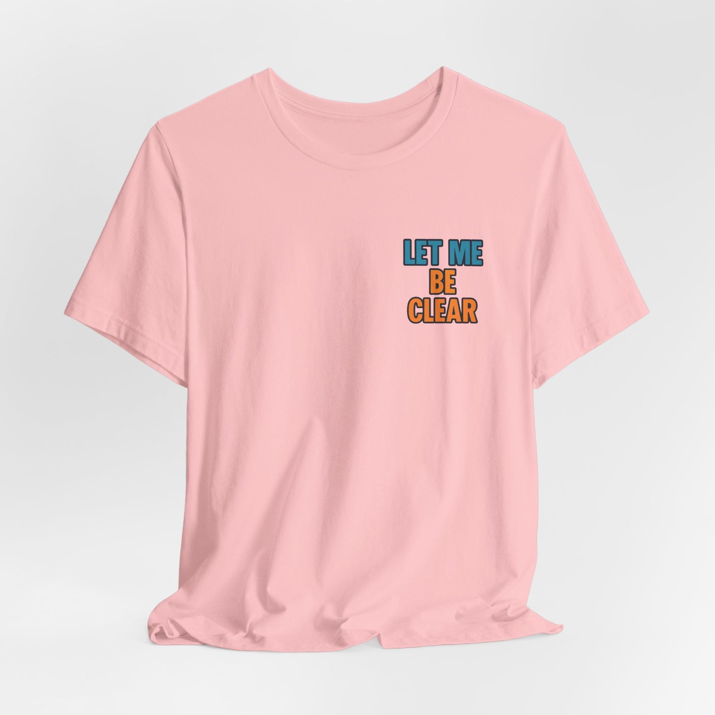 Retro Pop-Art Double-Sided T-Shirt – Let Me Be Clear Front, I Sparkle on My Terms Back