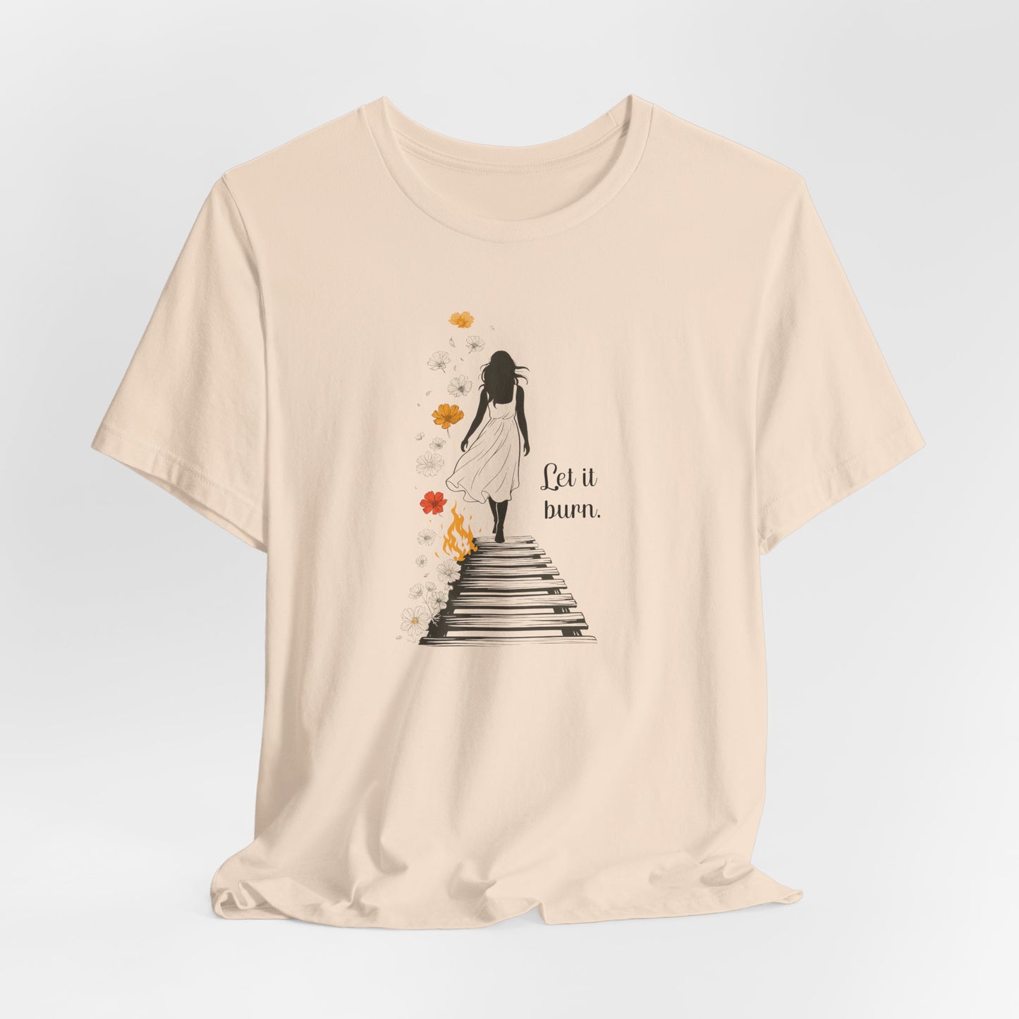 Let It Burn T-Shirt – Emotional Healing Graphic Tee with Stairs and Flames Design