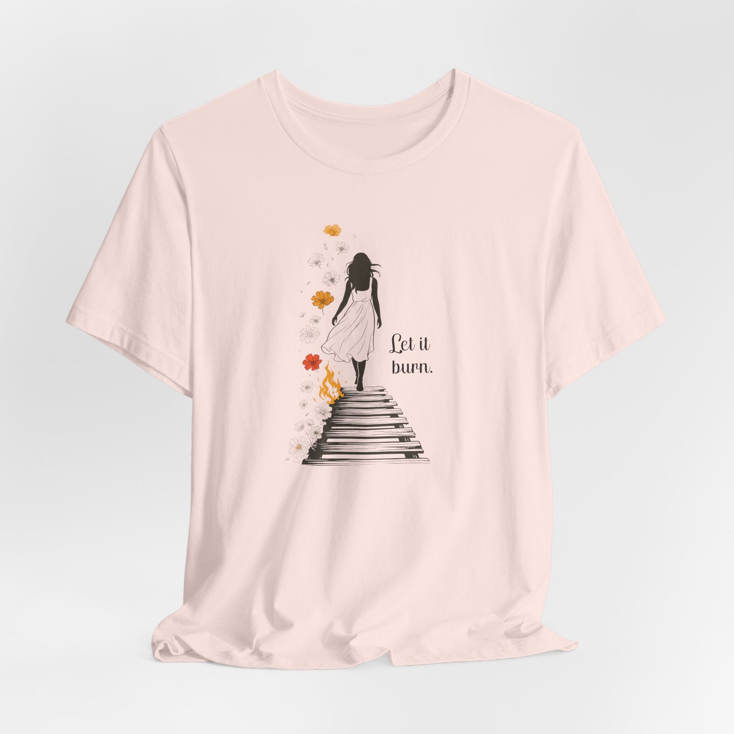 Let It Burn T-Shirt – Emotional Healing Graphic Tee with Stairs and Flames Design