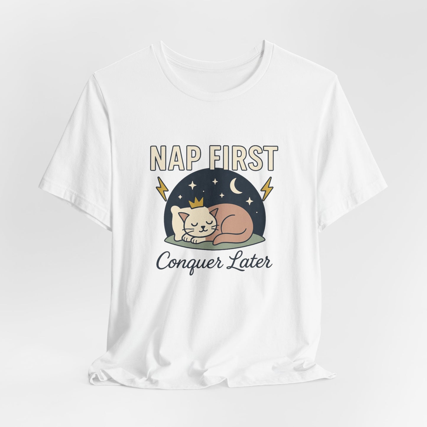 Nap First Conquer Later Shirt – Funny Cat Nap Tee