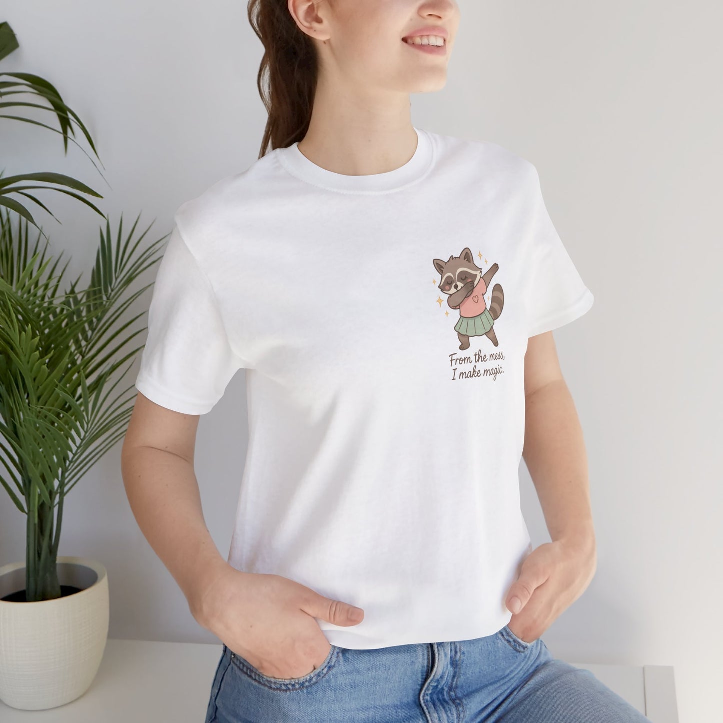 From the Mess I Make Magic Shirt – Cute Raccoon Pocket Tee | Positive Affirmation Animal Graphic T-Shirt