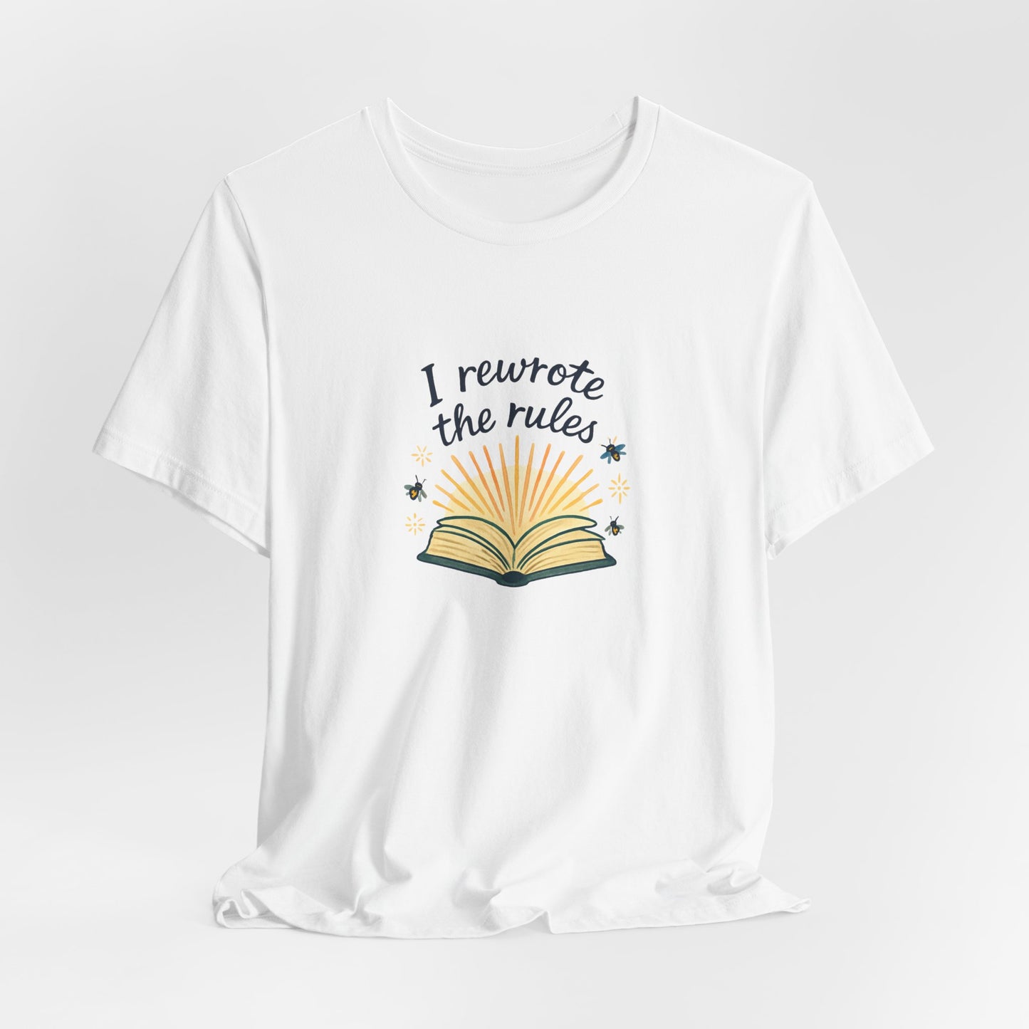 I Rewrote the Rules – Empowerment Book Lover T-Shirt
