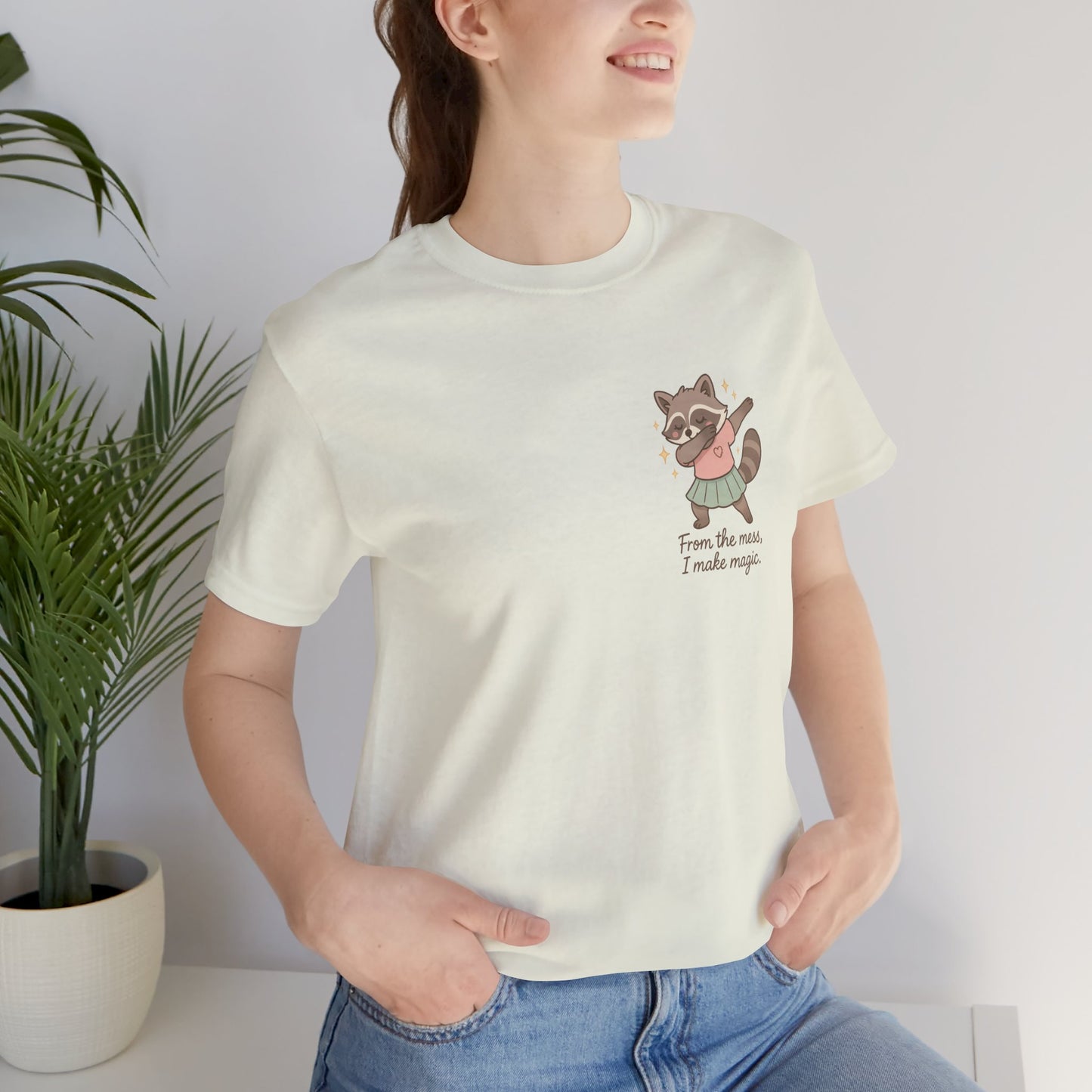 From the Mess I Make Magic Shirt – Cute Raccoon Pocket Tee | Positive Affirmation Animal Graphic T-Shirt