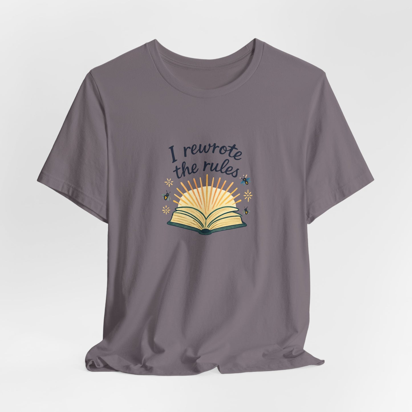 I Rewrote the Rules – Empowerment Book Lover T-Shirt