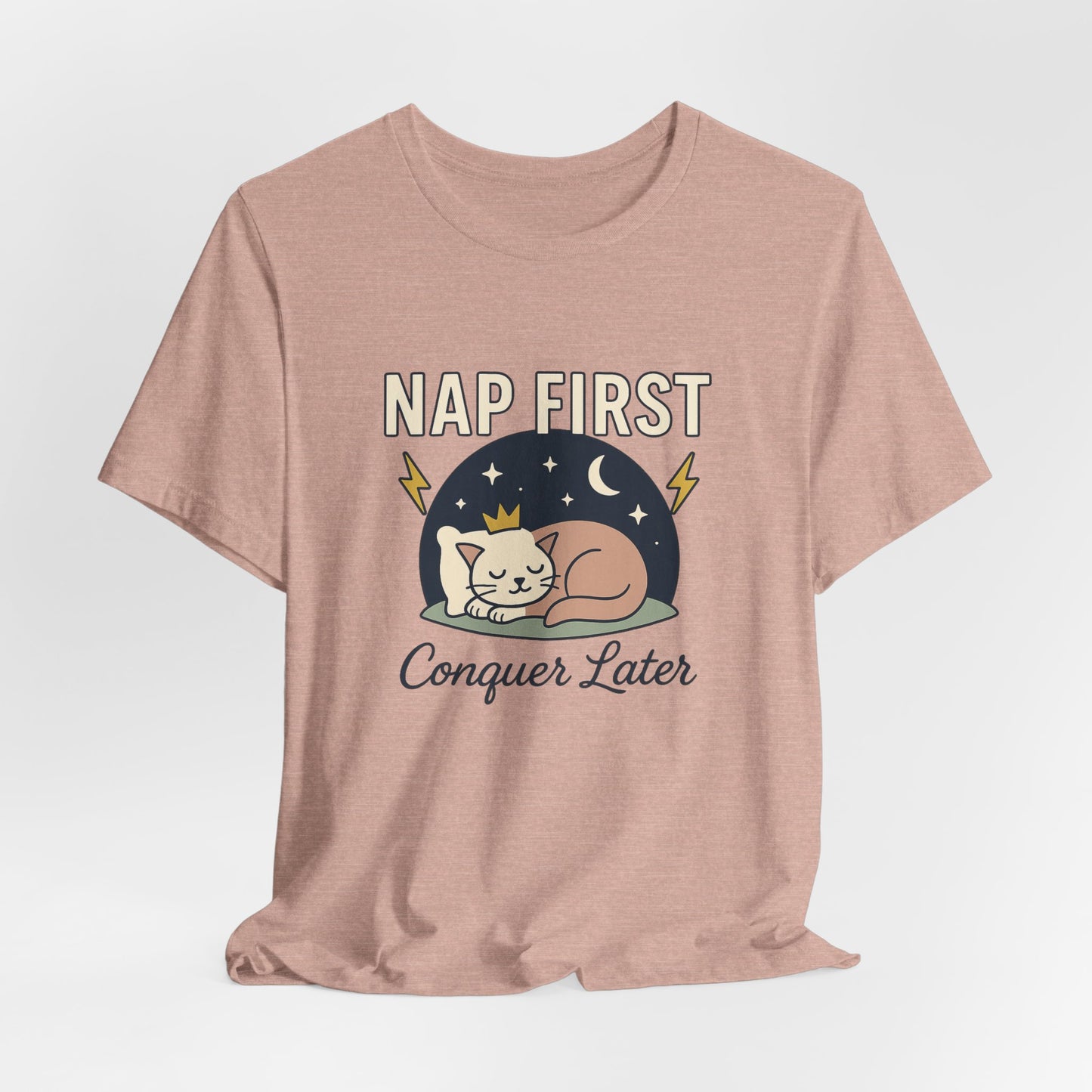 Nap First Conquer Later Shirt – Funny Cat Nap Tee